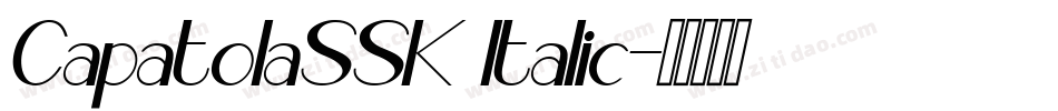 CapatolaSSK Italic字体转换
